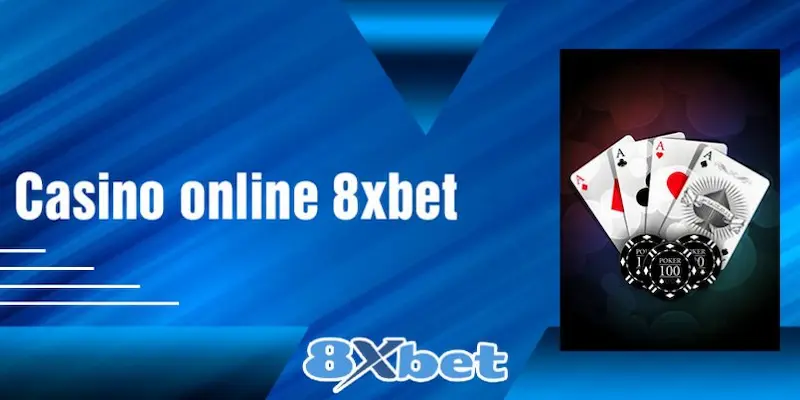Câu hỏi và giải đáp chi tiết khi chơi sảnh 8XBET Casino